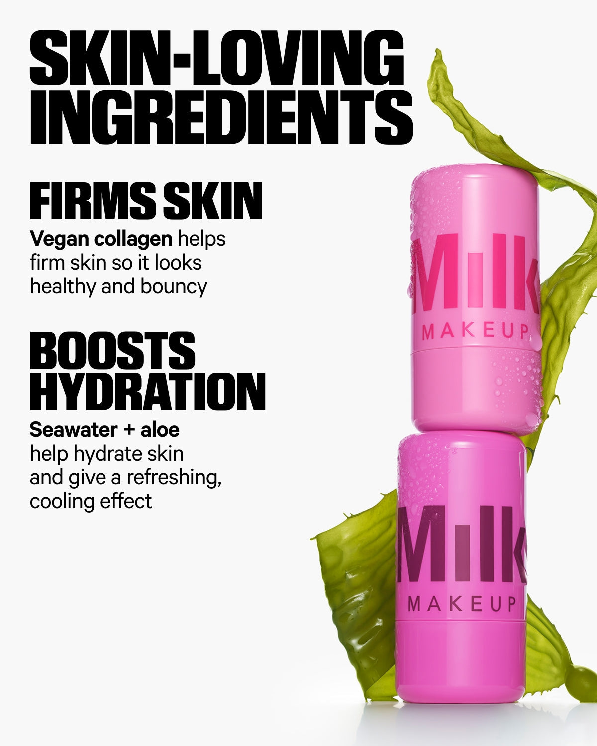 Milk Makeup Jelly Tint pink tubes with green aloe leaf, skin-loving ingredients text, skincare